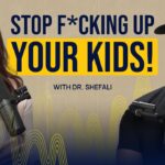 Fixing Big Parenting Mistakes: Dr. Shefali & Shawn