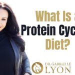 Protein Cycling Diet: What Is It?