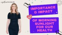 Morning Sunlight: Vital to Our Health