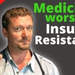 Insulin-Resistant Meds: Are You Taking Any?