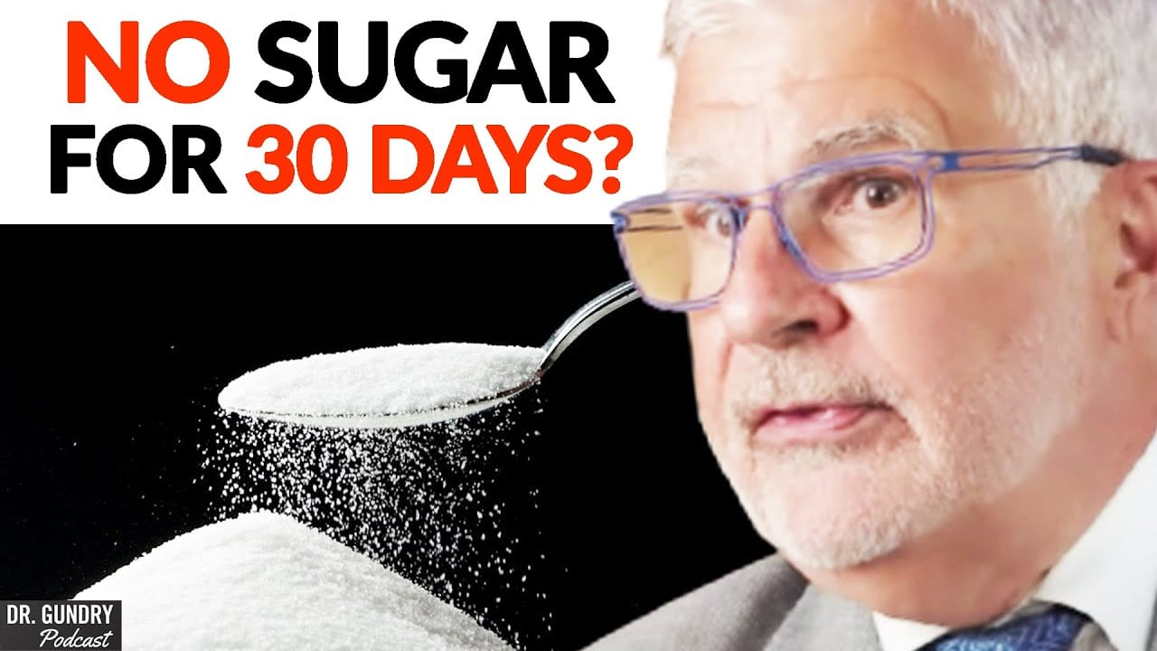 30 Days Sugar-Free Challenge | Dr. Steven Gundry