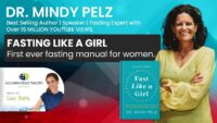 Dr. Mindy Pelz: Fasting for Women