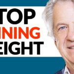 Prevent Weight Gain & Stop Fat Storage with Experts