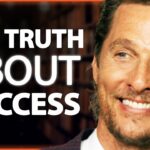 McConaughey’s 6 Life Rules for Getting What You Want