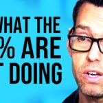 Rich Do 3 Things 99% Don’t | Tom Bilyeu