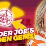 2023 Trader Joe’s Haul: Top Picks, Must-Trys, Hidden Gems