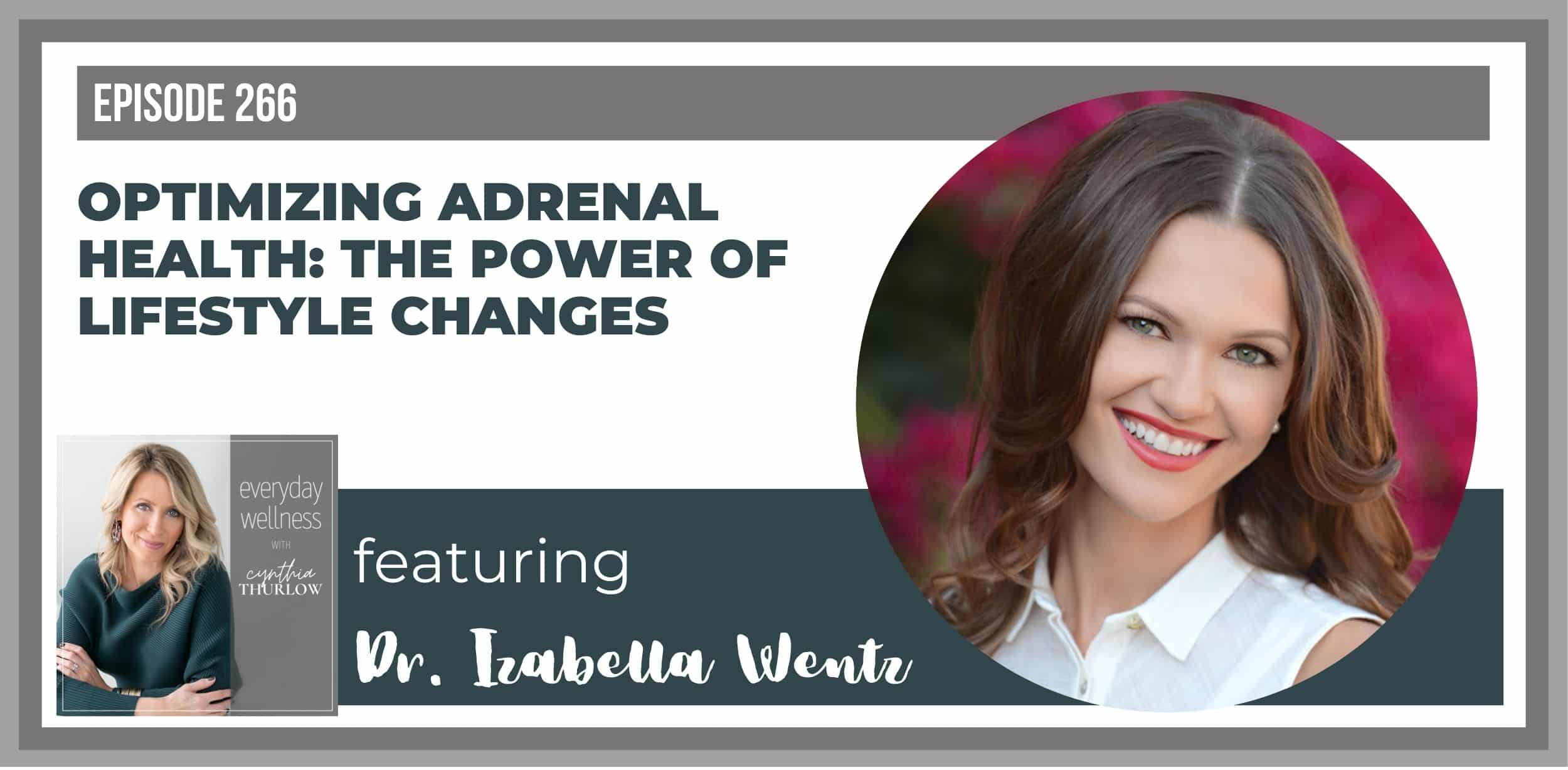 Dr. Izabella Wentz on Optimal Adrenal Health via Lifestyle Changes