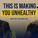 Gut Healing Transforms Your Life | Dr. Tim Spector