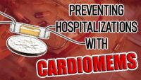 Monitor Heart Failure with CardioMEMS, Avoid Hospitalization