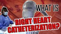 Understanding Right Heart Catheterization