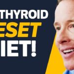 Thyroid Health & Reset Diet with Dr. Alan Christianson