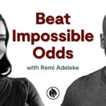 Mastering Your Fate: Tips by Remi Adeleke