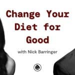 Motivating Dietary Change | Nick Barringer