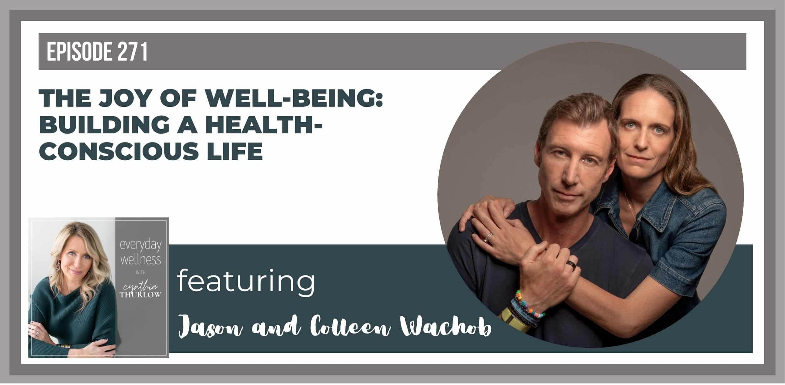 Building a Health-Conscious Life: The Joy of Well-Being.