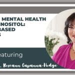 Optimizing Mental Health with Myo-Inositol