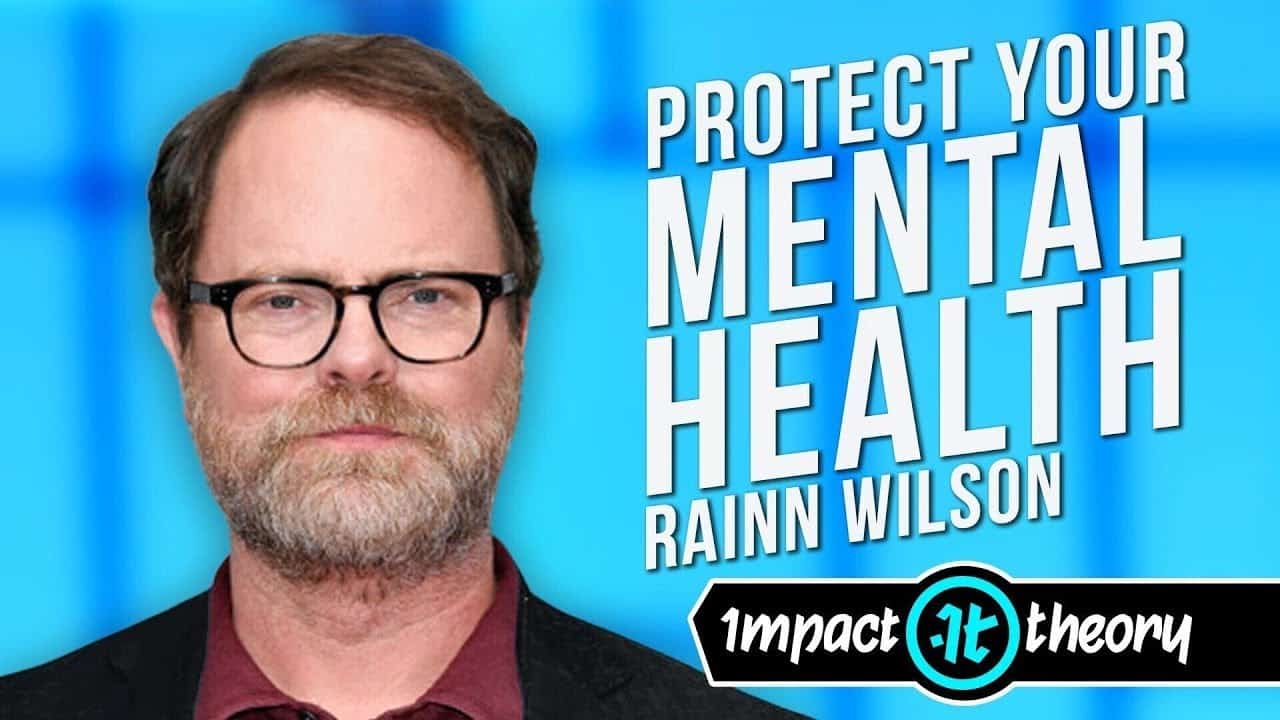 Mental Health Talk with Rainn Wilson: Depression & Anxiety