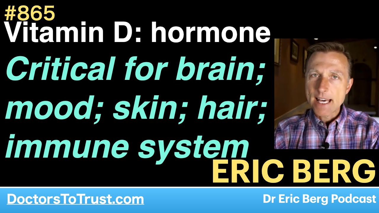 ERIC BERG 1: Vitamin D- Hormone for Body & Mind