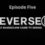 Reverse Carnivore: Episode 5