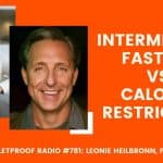 New Study Finds Fasting Outperforms Calorie-Cutting with Leonie Heilbronn, Ph.D.