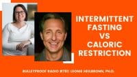 New Study Finds Fasting Outperforms Calorie-Cutting with Leonie Heilbronn, Ph.D.