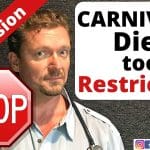 Doctor Acknowledges Restrictive Nature of Carnivore Diet (Meat Only?)