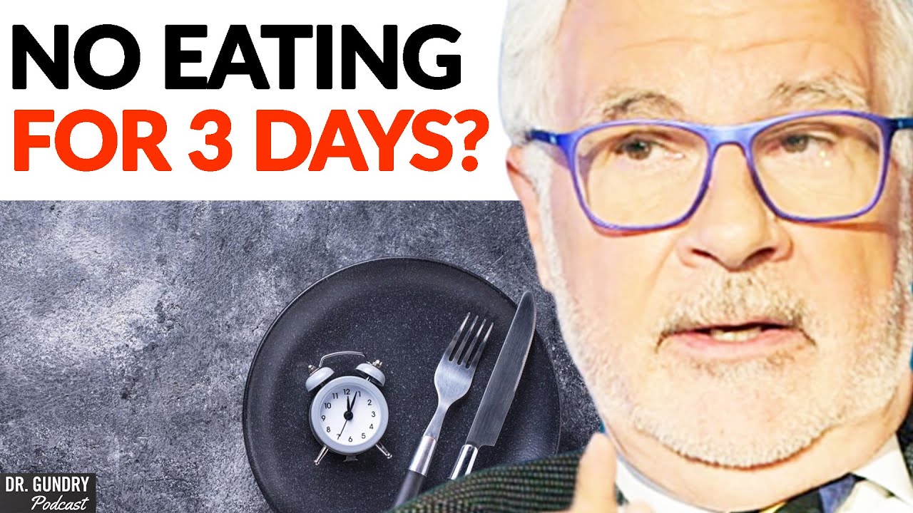 What happens if you don’t eat for 3 days? (Shocking results) – Dr. Steven Gundry.