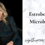 Estrobolome Microbiome: Enhanced Understanding