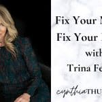 Fix Your Mouth & Health with Trina Felber