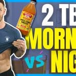 Best Time to Drink Apple Cider Vinegar for Fat Loss: Morning vs Night