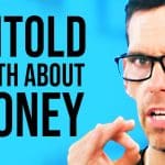 The Biggest Lies about Money: Keeping You Broke! | Tom Bilyeu