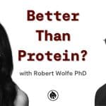 Amino Acids Supplements: Should You Take Them? | Dr. Robert Wolfe PhD