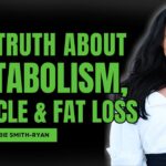 Women’s Metabolism, Muscle & Fat Loss by Age: Insights by PhD