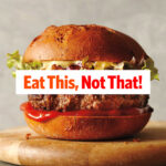 5 Fast-Food Burgers With Suspect Ingredients