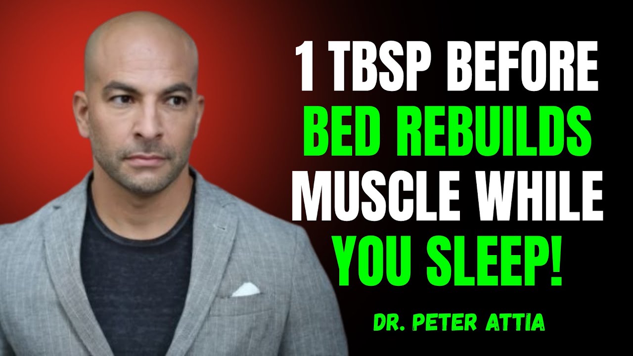 Seniors Over 60: Pre-Bed Tip to Prevent Muscle Loss | Dr. Attia