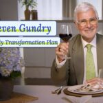 Transform Your Body in 90 Days: Dr. Gundry’s Guide