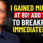 Dr. Eric Berg: Reverse Muscle Loss After 60 with This Breakfast Food