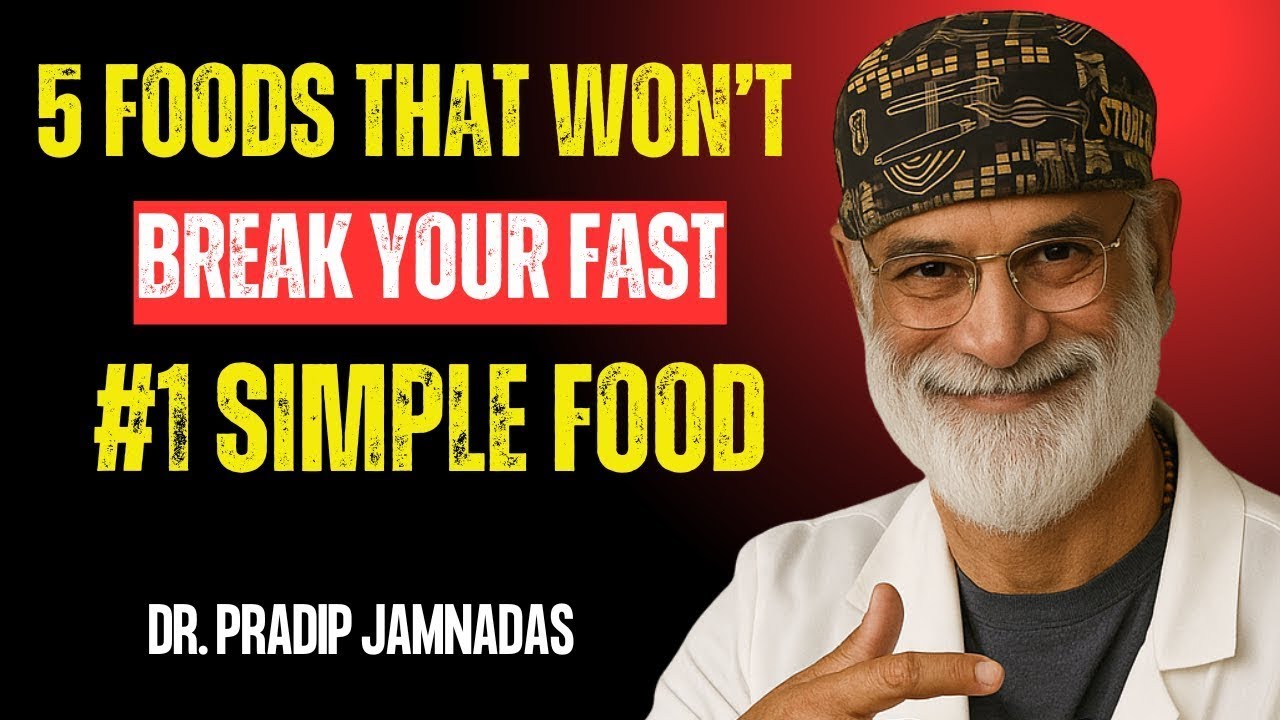 5 Foods That Preserve Your Fast | Dr. Pradip Jamnadas