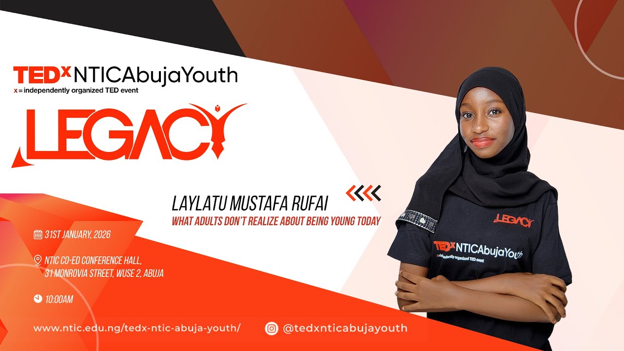 What Adults Overlook About Today’s Youth | Laylatu Mustapha Rufai | TEDxNTIC Abuja