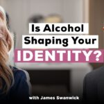 Is Alcohol Defining You? Rethink Your Drinking Habits