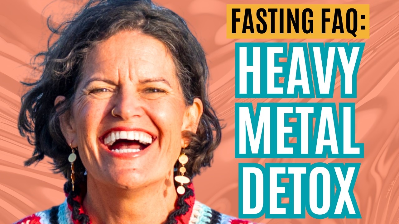 Can Fasting Detox Heavy Metals? Essential Insights from Dr. Mindy Pelz