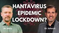 Hantavirus Epidemic Lockdown Insights with ICU Doctor Seheult