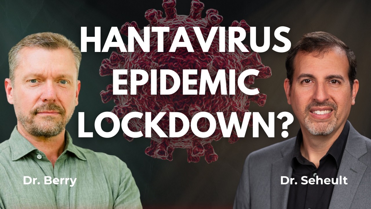 Hantavirus Epidemic Lockdown Insights with ICU Doctor Seheult