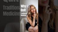 Why I Left Traditional Medicine Behind