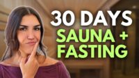 30 Days of Sauna and Fasting: My Results and Insights