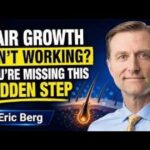 Unlock Hair Growth: Discover This Key Step | Dr. Eric Berg