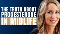 Uncovering Progesterone’s Role in Midlife Health