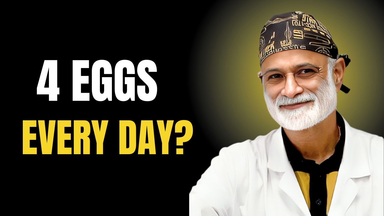 Impact of Eating 4 Eggs Daily – Insights by Dr. Pradip Jamnadas